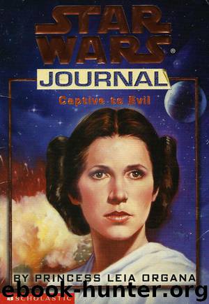 Star Wars Journal - Captive to Evil by Princess Leia Organa by Jude Watson