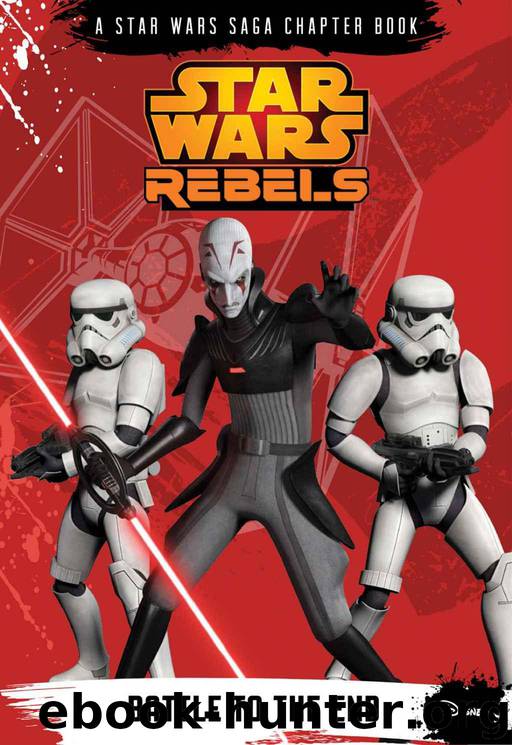 Star Wars Rebels: Battle to the End (Chapter Book) by Disney Book Group
