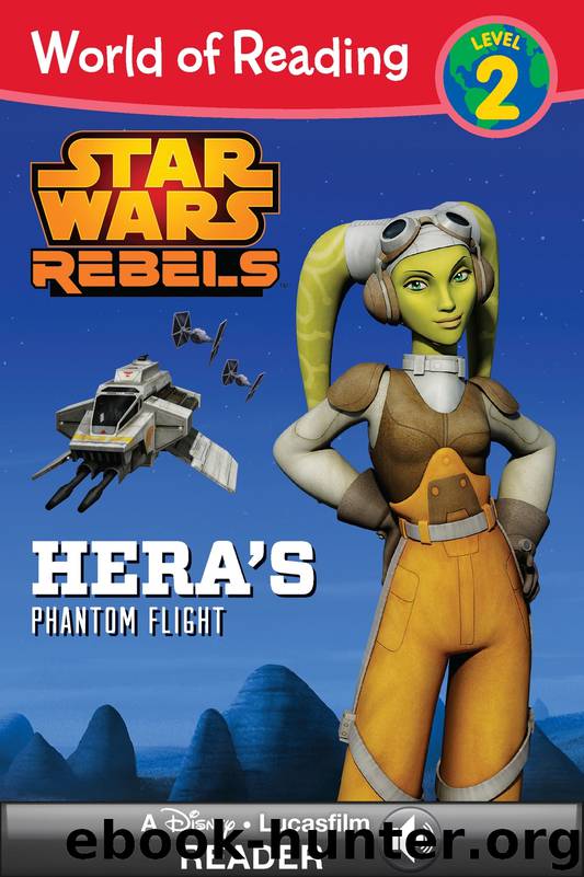 Star Wars Rebels: Hera's Phantom Flight by Disney Book Group