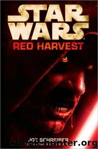 Star Wars Red Harvest by Joe Schreiber
