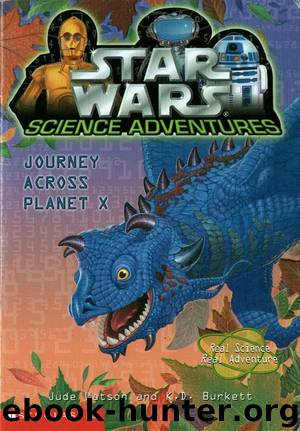 Star Wars Science Adventures 002 - Journey Across Planet X by Jude Watson & K. D. Burkett