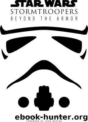 Star Wars Stormtroopers: Beyond the Armor by Windham Ryder & Bray Adam