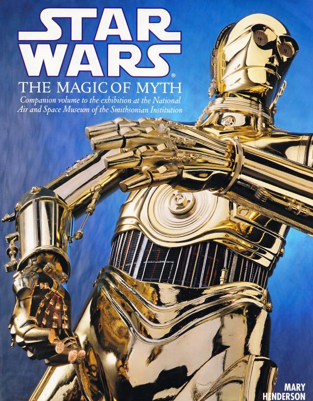 Star Wars The Magic of Myth by Unknown