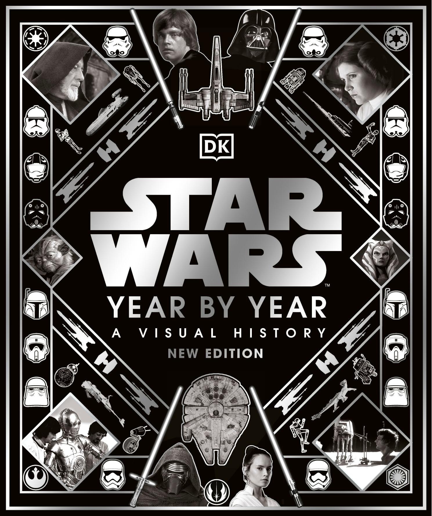 Star Wars Year By Year New Edition by Kristin Baver Pablo Hidalgo