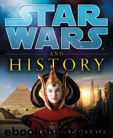 Star Wars and History by Nancy Reagin & Janice Liedl