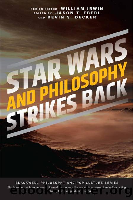 Star Wars and Philosophy Strikes Back: This is the Way by Jason T. Eberl and Kevin S. Decker
