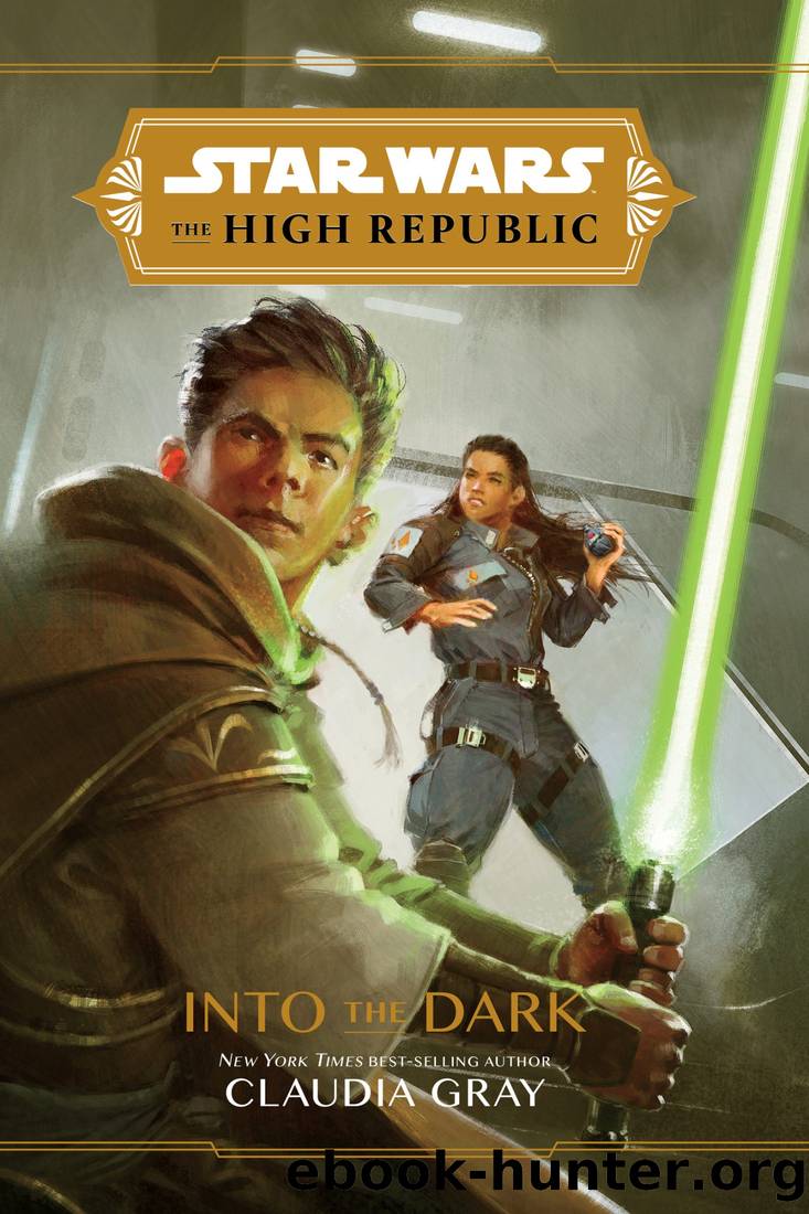 Star Wars the High Republic: Into the Dark by Claudia Gray