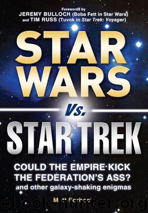 Star Wars vs. Star Trek: Could the Empire kick the Federation's ass? And other galaxy-shaking enigmas by Forbeck Matt & Forbeck Matt