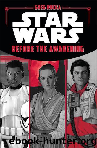 Star Wars: Before the Awakening by Lucasfilm Press