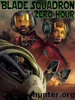 Star Wars: Blade Squadron Zero Hour by David J. Williams