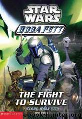 Star Wars: Boba Fett 1: The Fight to Survive by Terry Bisson