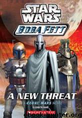 Star Wars: Boba Fett 5: A New Threat by Elizabeth Hand