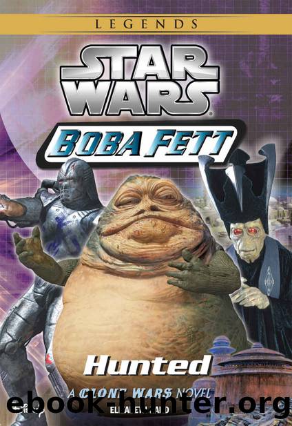 Star Wars: Boba Fett: Hunted (Clone Wars Novel, A) by Elizabeth Hand