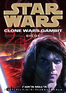 Star Wars: Clone Wars Gambit: Siege by Karen Miller