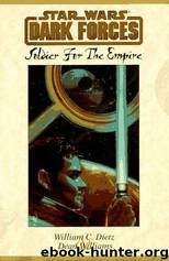 Star Wars: Dark Forces: Soldier for the Empire by William C. Dietz