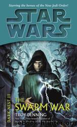 Star Wars: Dark Nest III: The Swarm War by Troy Denning