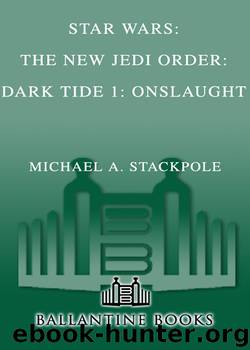 Star Wars: Dark Tide 1: Onslaught by Michael A. Stackpole