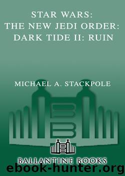 Star Wars: Dark Tide 2: Ruin by Michael A. Stackpole