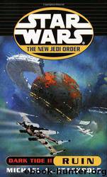 Star Wars: Dark Tide II: Ruin by Michael A. Stackpole