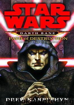 Star Wars: Darth Bane 01: Path of Destruction by Drew Karpyshyn