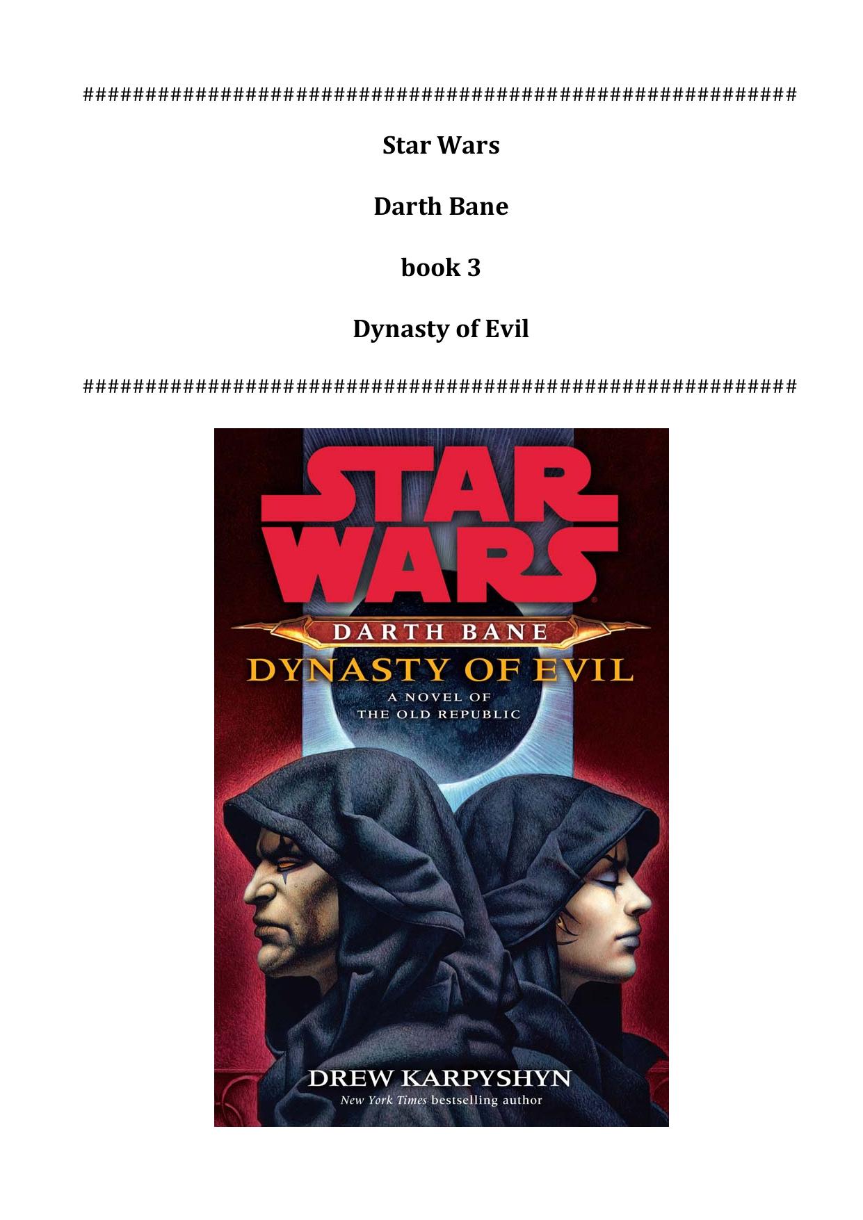 Star Wars: Darth Bane: Dynasty of Evil: A Novel of the Old Republic by Drew Karpyshyn