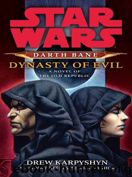 Star Wars: Dynasty of Evil by Drew Karpyshyn