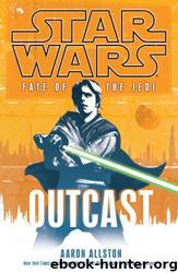 Star Wars: Fate of the Jedi #01 - Outcast by Aaron Allston