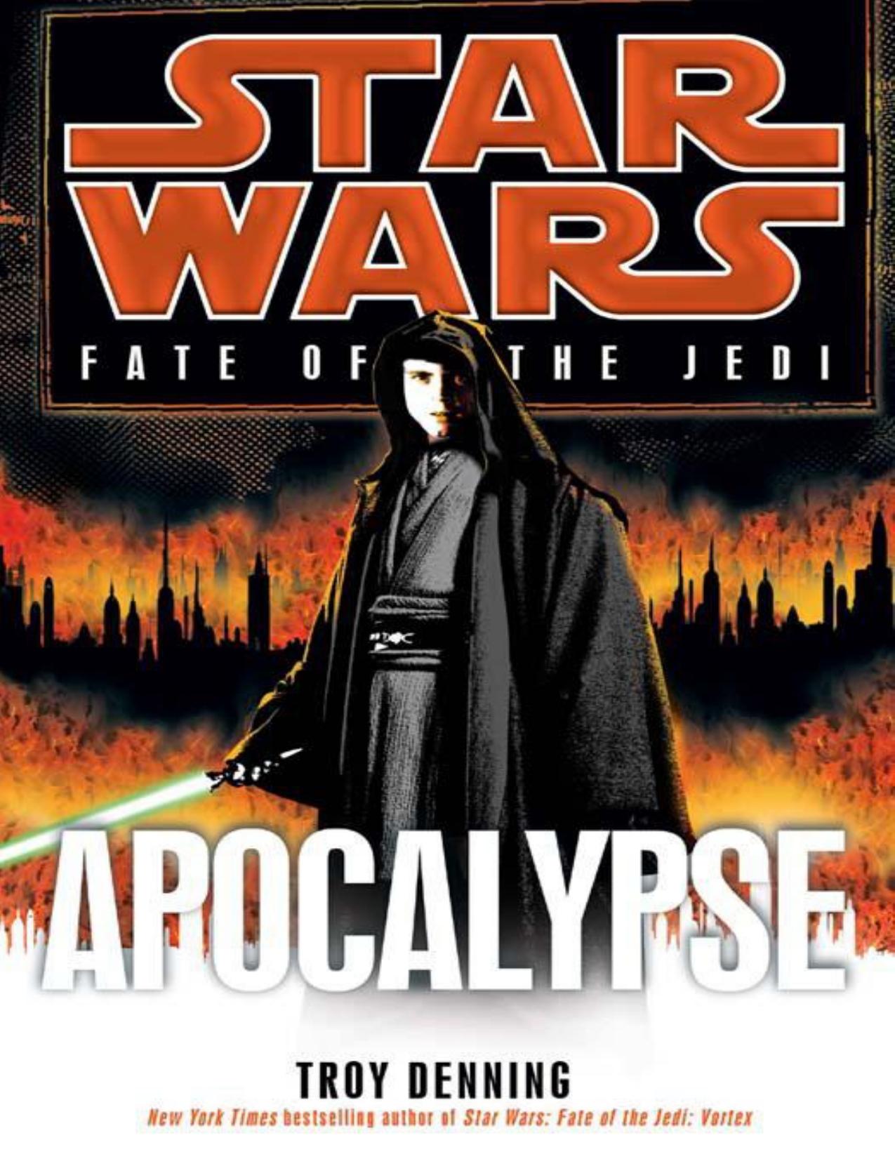 Star Wars: Fate of the Jedi: Apocalypse by Denning Troy