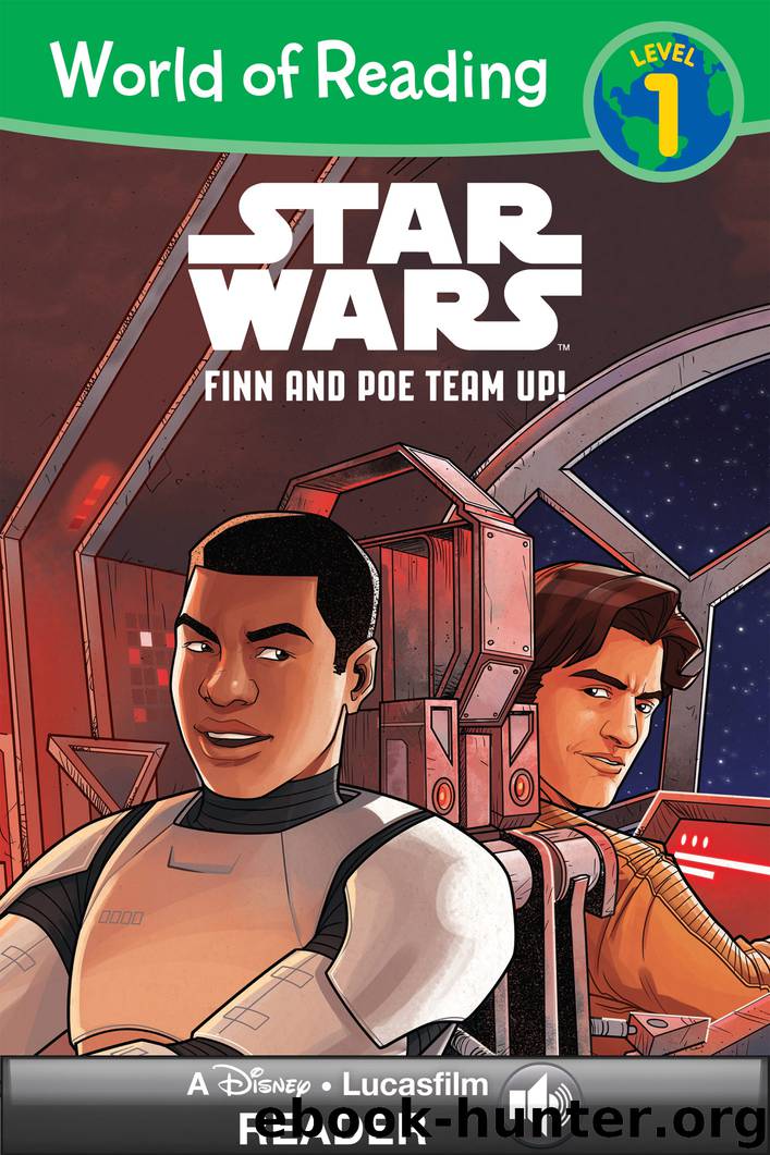 Star Wars: Finn and Poe Team Up! by Disney Book Group