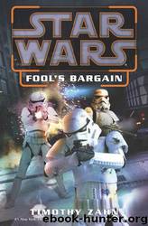 Star Wars: Fool's Bargain by Timothy Zahn