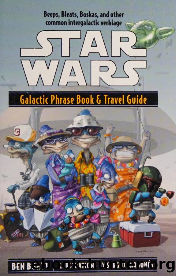 Star Wars: Galactic Phrase Book & Travel Guide by Ben Burtt