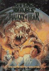 Star Wars: Galaxy of Fear 04: The Nightmare Machine by John Whitman