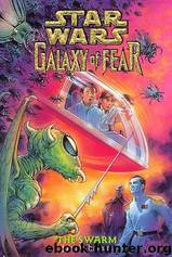 Star Wars: Galaxy of Fear 08: The Swarm by John Whitman