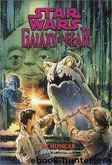 Star Wars: Galaxy of Fear 12: The Hunger by John Whitman