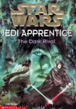 Star Wars: Jedi Apprentice 2: The Dark Rival by Jude Watson