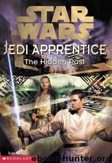 Star Wars: Jedi Apprentice 3: The Hidden Past by Jude Watson