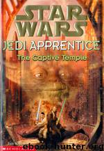 Star Wars: Jedi Apprentice 7: The Captive Temple by Jude Watson