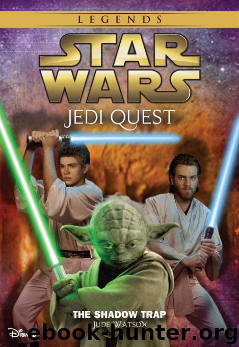 Star Wars: Jedi Quest: The Shadow Trap: Book 6 (Star Wars Jedi Quest) by Watson Jude
