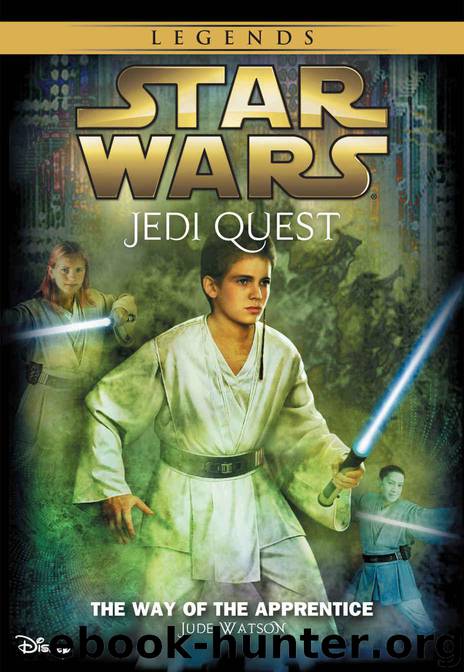 Star Wars: Jedi Quest: The Way of the Apprentice: Book 1 (Star Wars Jedi Quest) by Watson Jude