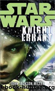 Star Wars: Knight Errant by John Jackson Miller
