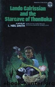Star Wars: Lando Calrissian and the Starcave of Thonboka by L. Neil Smith