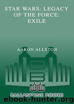 Star Wars: Legacy of the Force IV: Exile by Aaron Allston
