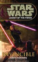 Star Wars: Legacy of the Force: Invincible by Troy Denning