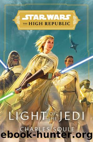 Star Wars: Light of the Jedi by Charles Soule