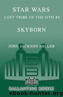 Star Wars: Lost Tribe of the Sith #2: Skyborn by JOHN JACKSON MILLER