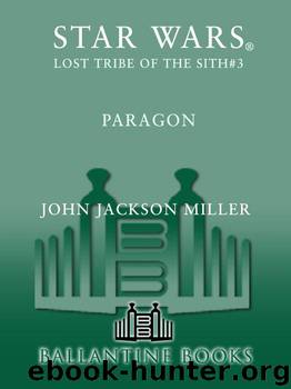 Star Wars: Lost Tribe of the Sith#3 - Paragon by JOHN JACKSON MILLER