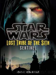 Star Wars: Lost Tribe of the Sith: Sentinel by John Jackson Miller