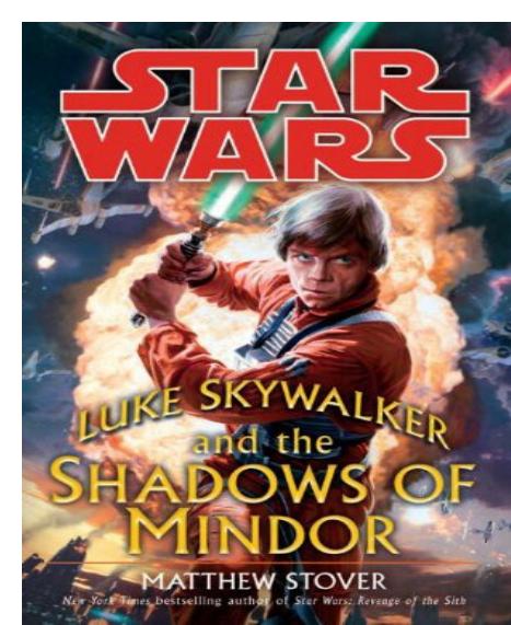 Star Wars: Luke Skywalker and the Shadows of Mindor by Matthew Stover