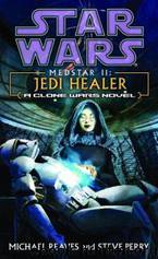 Star Wars: MedStar II: Jedi Healer by Michael Reaves; Steve Perry