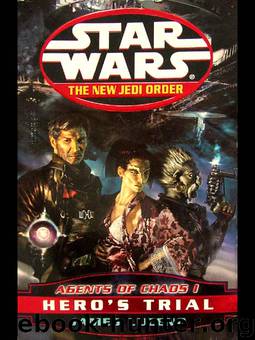 Star Wars: New Jedi Order: Agents of Chaos I: Hero's Trial by James Luceno